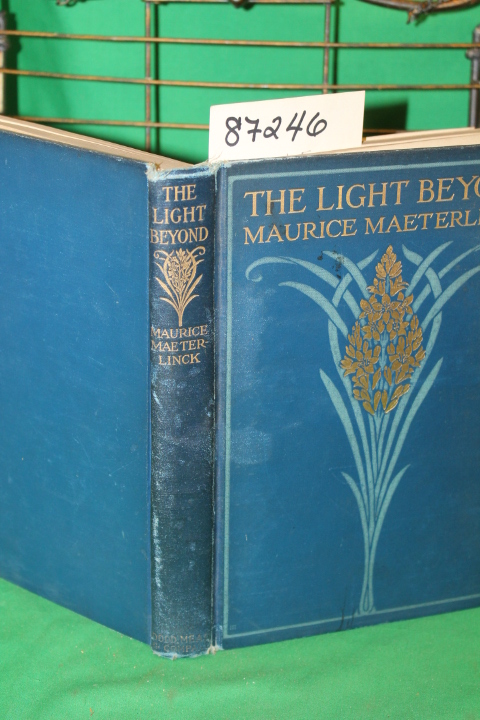 Maeterlinck, Maurice and De Mattos, Alexander Ceixeira: The Light Beyond