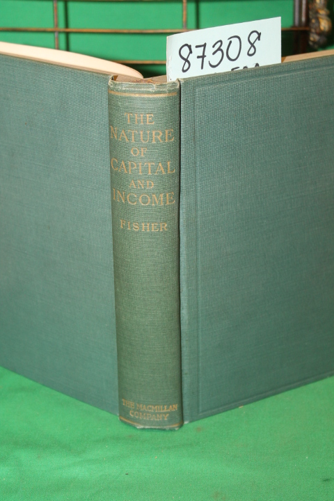 Fisher, Irving: The Nature of Capital and Income