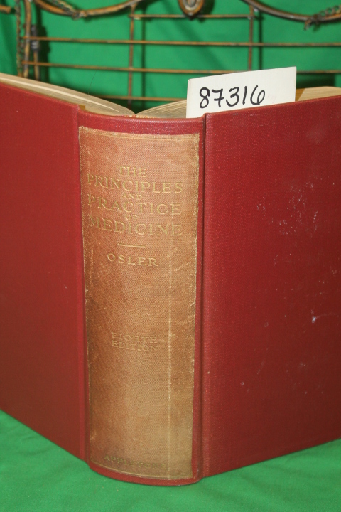 Osler, William and McCrae, Thomas: The Principles and Practice of Medicine De...