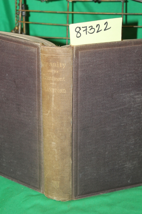 Blandford, G. Fielding and Ray, Isaac: Insanity and Its Treatment:Lectures on...