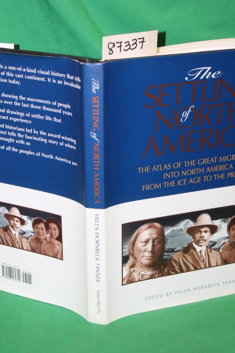 Tanner, Helen Hornbeck & Reiff, Jani...: he Settling of North America: The At...