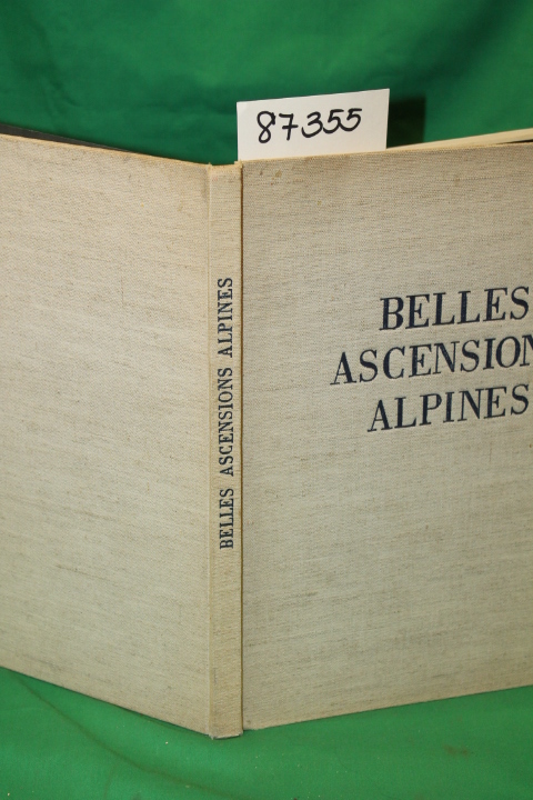Roch, Andre: Belles Ascensions Alpines Ascensions Classiques