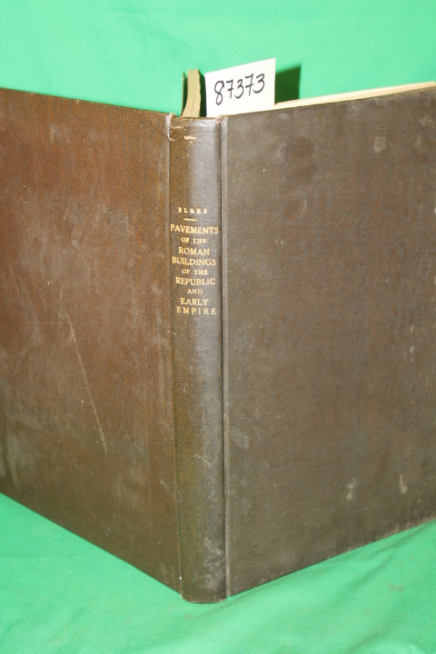 Blake, Marion Elizabeth: The Pavements of the Roman Buildings of the Republic...