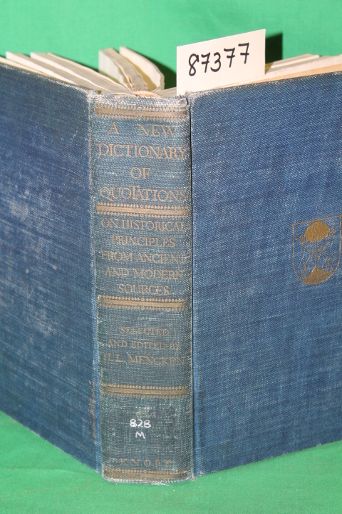 Mencken, H.L.: A New Dictionary of Quotations on Historical Principles from A...