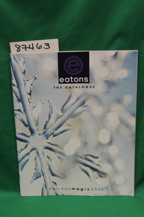 Eatons: Eatons Holiday Magic 2000 Catalog