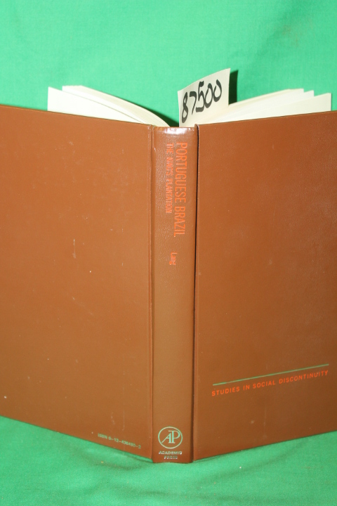 Lang, James: Portuguese Brazil The Kings Plantation