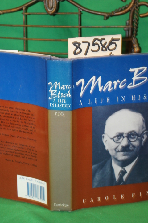 Fink, Carole: Marc Bloch: A Life in History