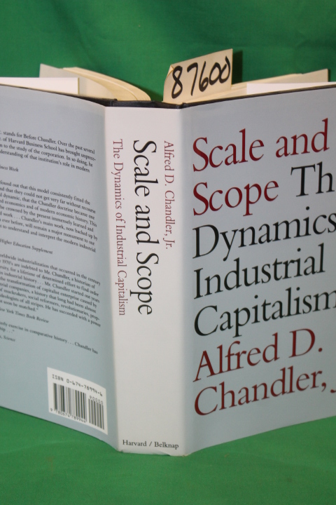 Chandler, D. Alfred: Scale and Scope the Dynamics of Industrial Capitalism