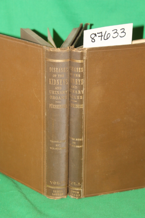 Fubbringer, Paul and Gilbert, W.H. a...: Text Book of Diseases of the Kidneys...