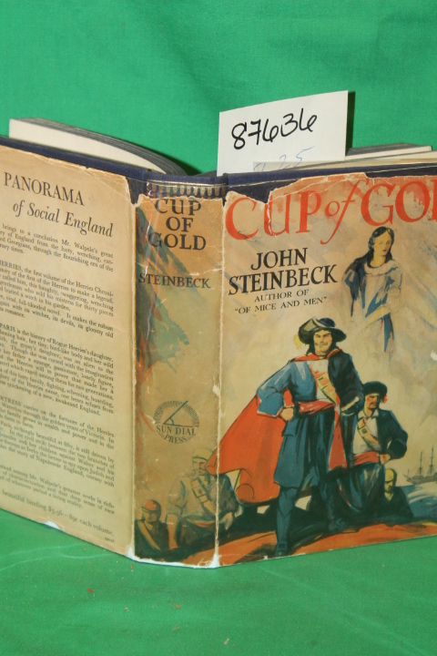 Steinbeck, John: Cup of Gold A Life of Sir Henry Morgan, Buccaneer, with Occa...