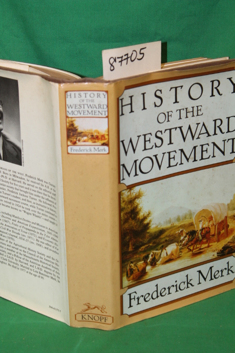 Merk, Frederick: History of the Westward Movement