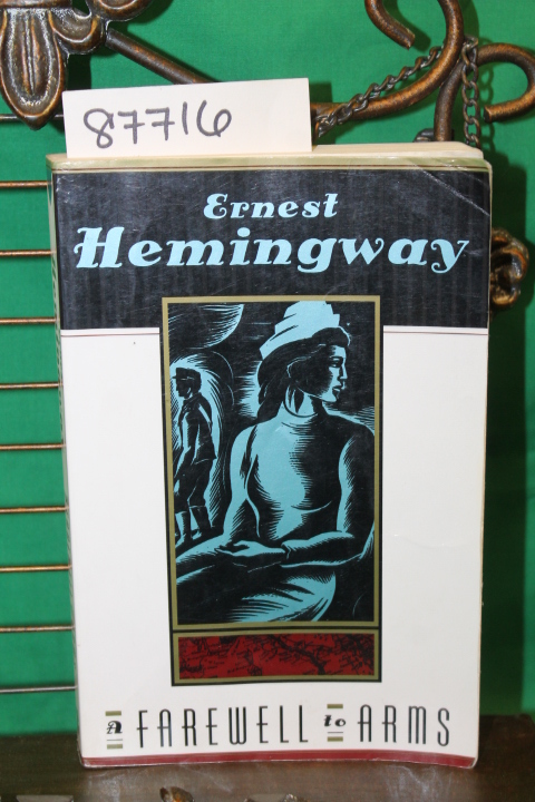 Hemingway, Ernest: A Farewell To Arms
