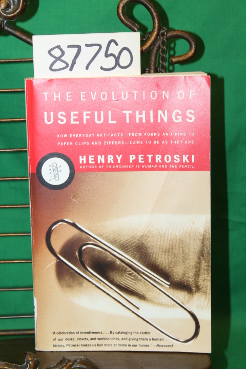 Petroski, Henry: The Evolution of Useful Things