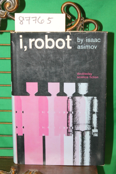 Asimov, Isaac: I, Robot