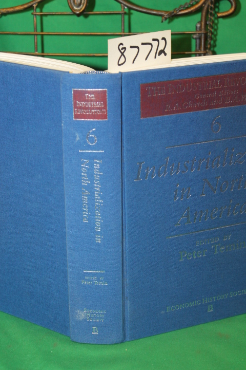 Temin, Peter: Industrial in North America - Volume 6