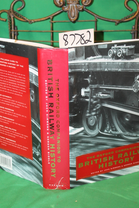 Simmons, Jack & Biddle, Gordan: The Oxford Companion to British Railway Histo...