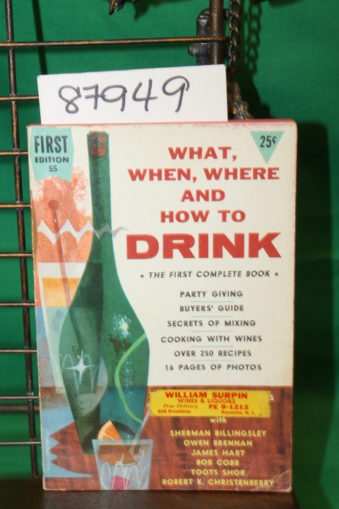Williams, Richard L. and Myers David: What, When, Where and How to Drink