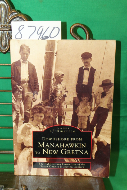 Ocean City Historical Society: Images of America - Downshore from Manahawkin ...