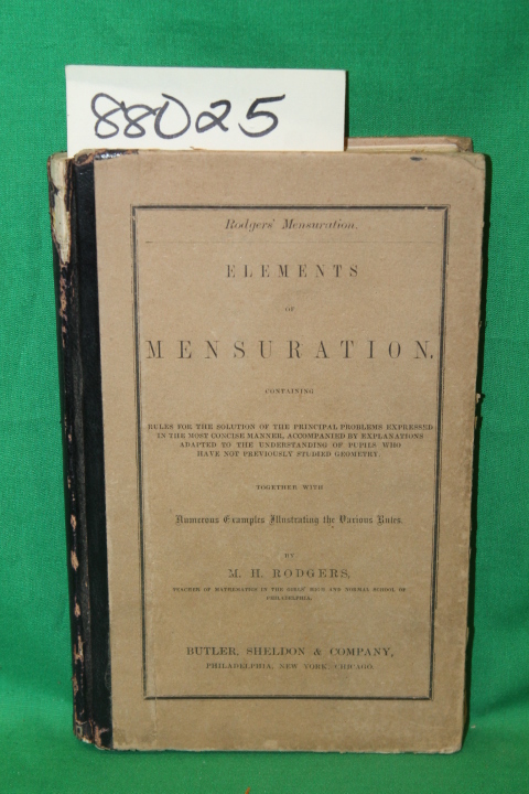 Rodgers, M.H.: Elements of Mensuration Containing Rules for the Solution of t...