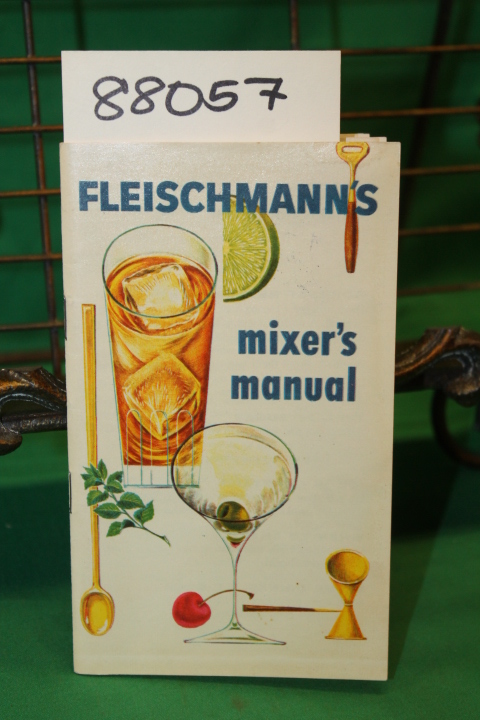 Fleischmann Distilling Corporation and Porter, Mi...: Fleischmann Mixer's Manual