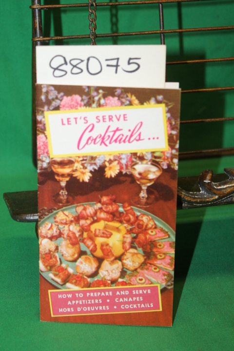 Taylor Wine Company: Let's Serve Cocktails How to Prepare and Serve Appetizer...