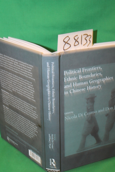 Cosmo, Nicola Di & Wyatt, Don J.: Political Frontiers, Ethnic Boundaries, and...