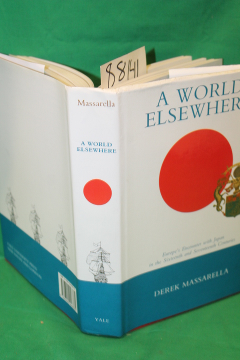 Massarella, Derek: A World Elsewhere