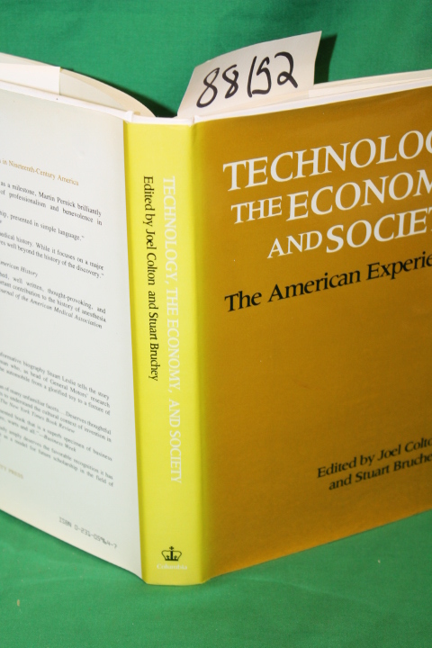 Colton, Joel & Bruchey, Stuart: Technology, The Economy, And Society- The Ame...