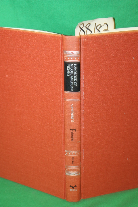 Bricker, Victoria Reifler: Epigraphy Volume 5 Supplement to the Handbook of M...