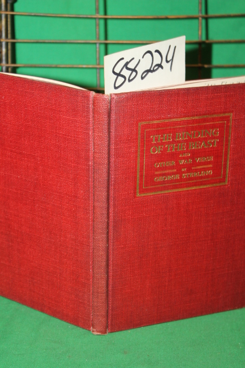 Sterling, George: The Binding of the Beast and Other War Verse