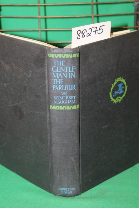 Maugham, W. Somerset: The Gentleman in the Parlour A Record of a Journey from...
