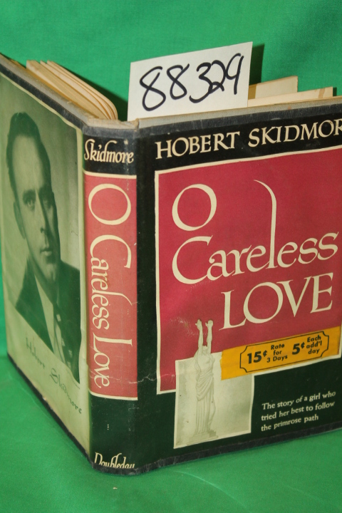 Skidmore, Hobert: O Careless Love