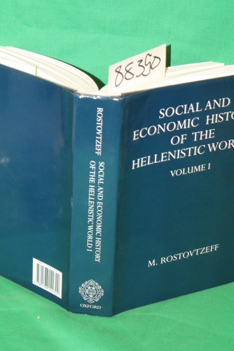 Rostovtzeff, M.: Social and Economic History of te Hellenistic World Volume 1...
