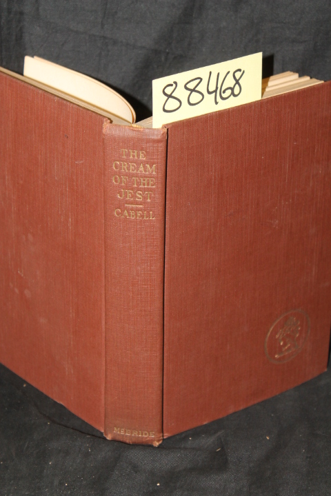 Cabell, James Branch: The Cream of The Jest - A Comedy of Evasions