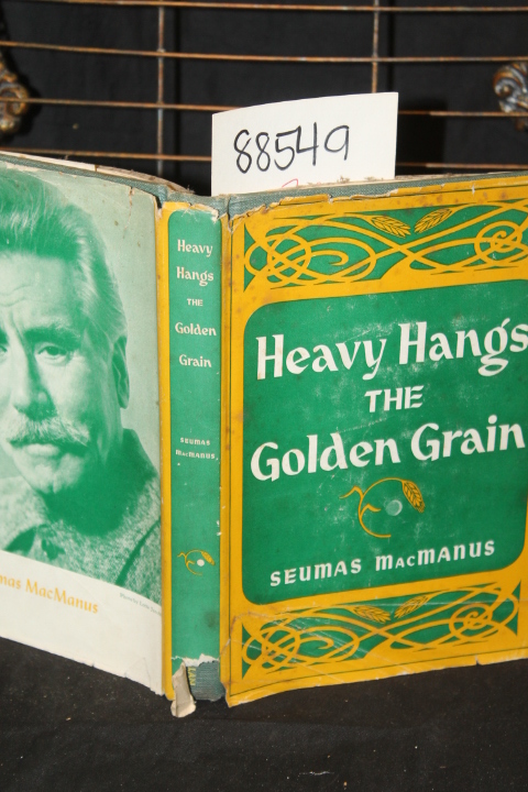 MacManus, Seumas: Heavy Hangs The Golden Grain