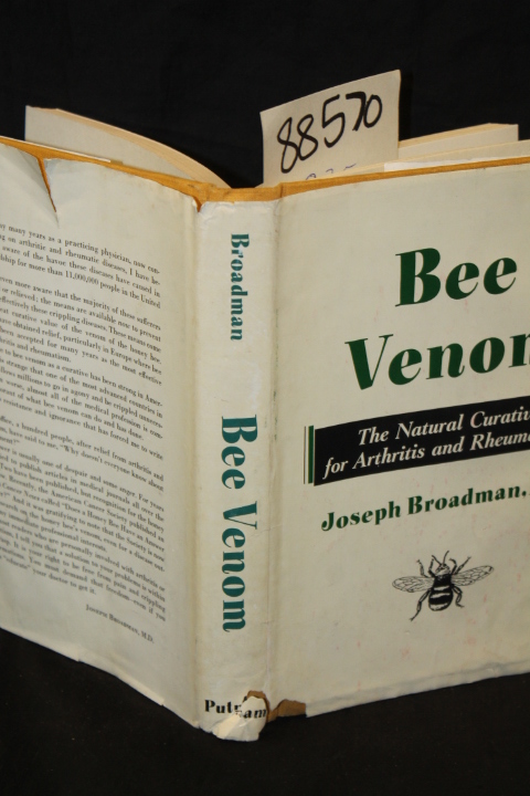 Broadman, Joseph M.D.: Bee Venom - The Natural curative for Arthritis and Rhe...