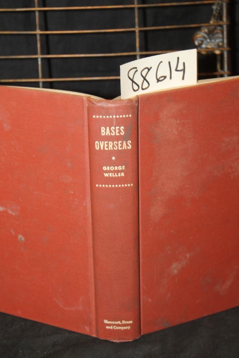 Weller, George: Bases Overseas - An American Trusteeship in Power