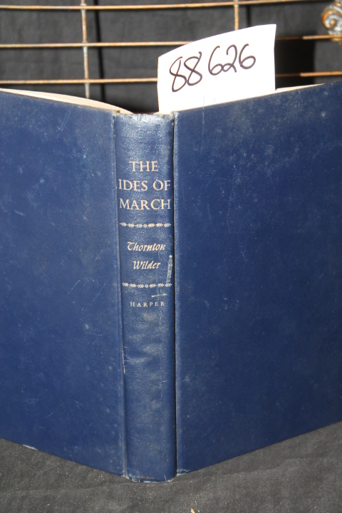 Wilder, Thornton: The Ides Of March