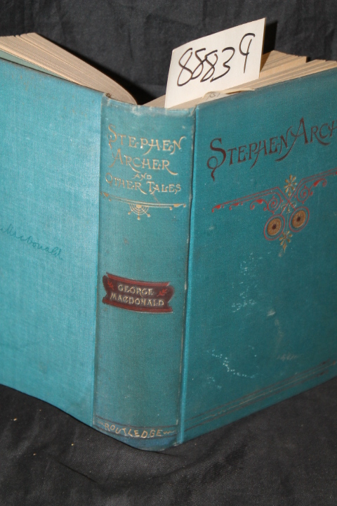Macdonald, George: Stephen Archer and Other Tales