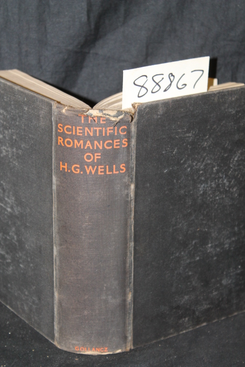 Wells, H. G.: The Scientific Romances