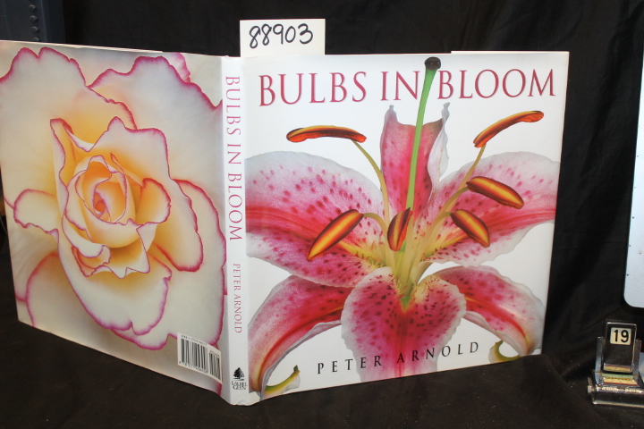 Arnold, Peter: Bulbs in Bloom