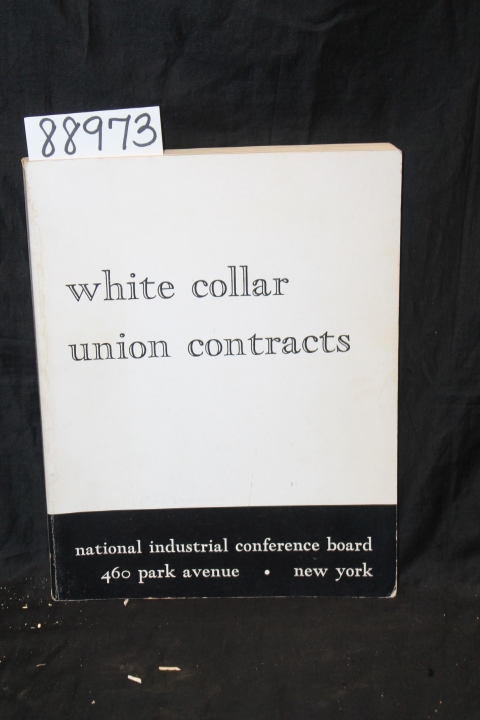 Bambrick, James ; National Industrial Conferenc...: White Collar Union Contracts