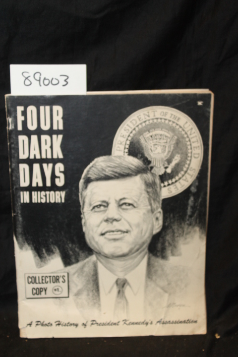 Special Publications Inc.: Four Dark days In History November 22, 23, 24 , 25...