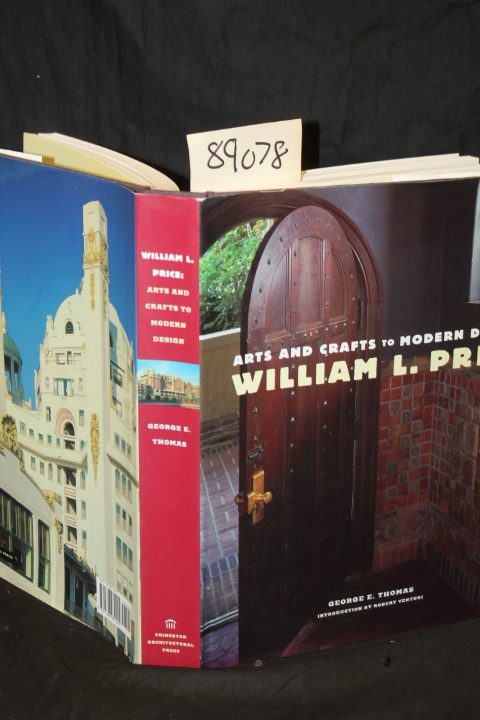 Thomas, George E. ;  Venturi, Robert...: William L. Price: Arts and Crafts to...