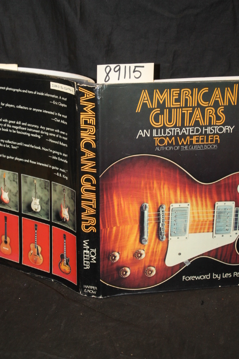 Wheeler, Tom: American Guitars; an Illustrated History FIRST ED