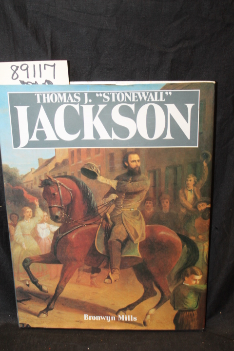 Mills, Bronwyn: Thomas J.  Stonewall  Jackson