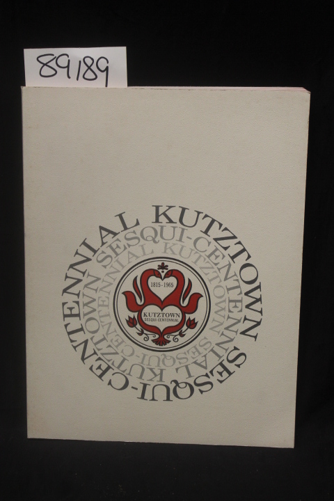 Bonner, Ruth E.: Sesqui-Centennial Commemorative Book Kutztown, Pennsylvania ...