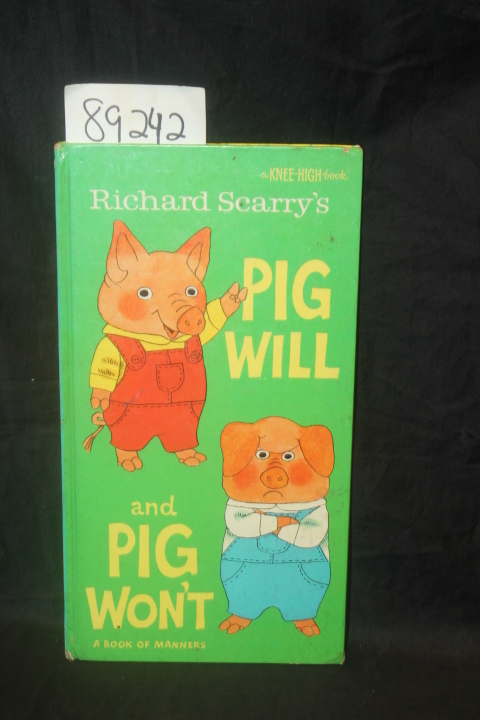 Scarry, Richard: Pig Will and Pig Won't; A Book of Manners
