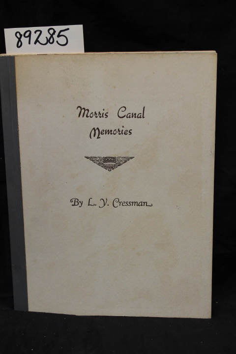 Cressman, L.Y. Signed by Author: Morris Canal Memories
