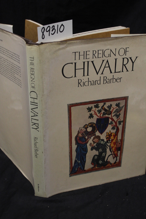 Barber, Richard: The Reign of Chivalry